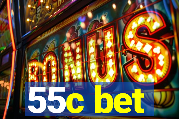 55c bet